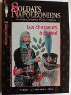 C1 NAPOLEON Soldats Napoleoniens # 12 2006 Les CHASSEURS A CHEVAL Port Inclus France - French