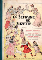 La SEMAINE DE SUZETTE RECUEIL ALBUM SEMESTRIEL Du N°27 AOUT 1908 Au N°52 Janvier 1909 BECASSINE Originaux HEROUARD - La Semaine De Suzette