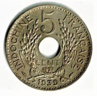 INDO CHINE FRANCAISE / 5 CENT / 1939 / ETAT SUP / - French Indochina