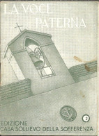 Libro (Libretto) Religioso, "La Voce Paterna", N. 2, 3^ Ed. "Casa Sollievo Della Sofferenza" San Giovanni Rotondo, 1952 - Religion/ Spiritualisme