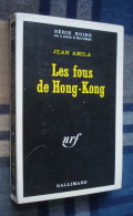 SERIE NOIRE 1312 : Les Fous De Hong-Kong /Jean Amila - EO 1969 - BE+ - Série Noire
