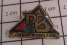 313F Pin's Pins / Beau Et Rare / SPORTS / PB PETANQUE BIGNOLAISE Et Pas PIGNOLE BETANQUAISE - Pétanque