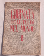 1940, Giornata Degli Italiani Nel Mondo  - 57 Pagine - Soc. Nazionale Dante Alighieri - Buone Condizioni - Italiano