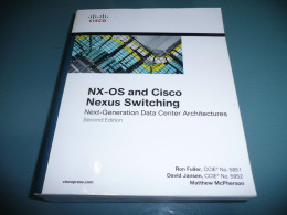 INFORMATIQUE R. FULLER D. JANSEN M. McPHERSON NX OS AND CISCO NEXUS SWITCHING NEXTE GENERATION DATA CENTER ARCHITECTURES - Sonstige & Ohne Zuordnung