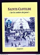REUNION - Saint-Clotilde - Sur Les Sentiers Du Passé De Joseph LUC (Li Sainte.....) - Andere & Zonder Classificatie