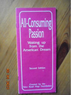 All Consuming Passion: Waking Up From The American Dream Created By The New Road Map Foundation - Joe Dominguez - Psychologie