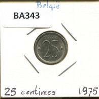 25 CENTIMES 1975 DUTCH Text BELGIEN BELGIUM Münze #BA343.D - 25 Cent