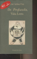 De Profundis, Valsa Lenta - Cardoso Pires José - 2003 - Kultur