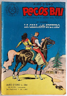 B225> PECOS BILL Albo D'Oro Mondadori N° 284 - 60° Episodio < La Casa Dello Spetro > 20 OTT. 1951 - Prime Edizioni