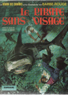 BARBE ROUGE  LE PIRATE SANS VISAGE    EO  De CHARLIER / HUBINON   EDITION DARGAUD - Barbe-Rouge