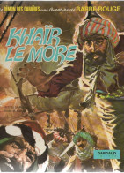 BARBE ROUGE  KHAIR LE MORE     EO  De CHARLIER / HUBINON   EDITION DARGAUD - Barbe-Rouge