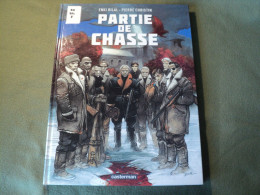 PARTIE DE CHASSE. REEDITION DE 2014. PAR ENKI BILAL ET PIERRE CHRISTIN. CASTERMAN - Bilal