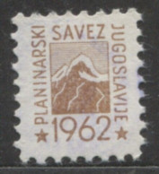 Yugoslavia 1962, Stamp For Membership Mountaineering Association Of Yugoslavia, Revenue, Tax Stamp, Cinderella   Light B - Dienstmarken