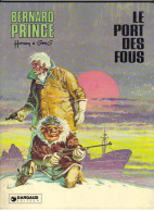 BERNARD PRINCE " LE PORT DES FOUS "  DARGAUD  E-O DE 1978 - Bernard Prince