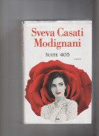 Sveva Casati Modignani  "SUITE 405"  Romanzo Di 489 Pagine. Ed. Sperling&Kupfer - Grands Auteurs