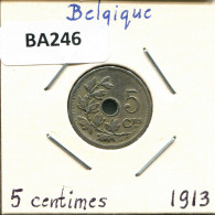 5 CENTIMES 1913 FRENCH Text BELGIQUE BELGIUM Pièce #BA246.F - 5 Cent