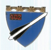 INSIGNE,  Militaria , 402 E Regiment D'artillerie Anti-aérienne,  G2001, 2 Scans ,  Frais Fr 1.75 E - Landmacht