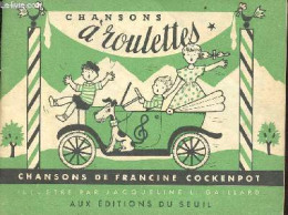 Chansons à Roulettes - Chansons Pour Tout Petits. - Cockenpot Francine - 1952 - Muziek