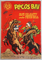 B226> PECOS BILL Albo D'Oro Mondadori N° 282 = 59° Episodio < J. Calamity Contro Pecos Bill > 6 OTTOBRE 1951 - Primeras Ediciones