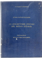 ITALIA GAGGERO MONDOLFO COLLETTORIE POSTALI DEL REGNO ANNULLAMENTI  PAG. 382 COPERTINA RIGIDA - Matasellos