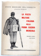 ITALIA  La Posta Militare Italiana Nella Prima Guerra Mondiale - 1978 - CADIOLI CECCHI Pag. 315 - Military Mail And Military History