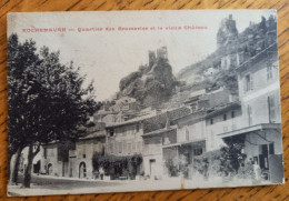 Rochemaure (Ardèche) - Quartier Des Brasseries Et Le Vieux Château - Rochemaure