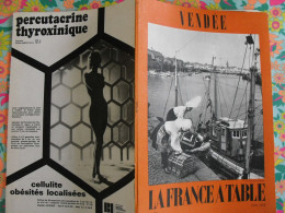 La France à Table N° 171. 1973. Vendée. Roche Sur Yon Noirmoutier Yeu Sion Talmont Luçon Maillezais Réaumur. Gastronomie - Tourismus Und Gegenden