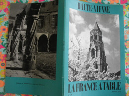 La France à Table N° 168. 1973. Haute-Vienne. Limoges Solignac Ambazac Bellac Chalus Magnac-laval Cieux. Gastronomie - Tourisme & Régions