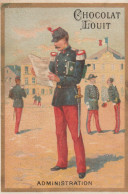 Chromo CHOCOLAT LOUIT 7x10 Cm  Administration ( Militaires à L'intérieur De Caserne) - Louit