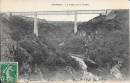 23 Chambon. Le Viaduc De La Tardes. Envoyé 17-8-1908 - Chambon Sur Voueize