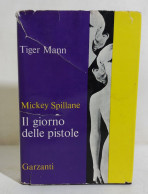 I113500 Mickey Spillane - Il Giorno Delle Pistole - Garzanti 1965 - Krimis