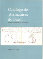 RHM CATALOG OF SIGNATURES OF PERSONALITIES FROM BRAZIL AND PORTUGAL - 2013 - Zeitungen & Zeitschriften