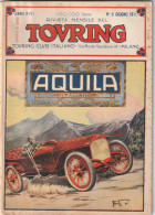 RIVISTA - TOURIG CLUB ITALIANO - In Copertina Pubblicita AUTOMOBILI AQUILA1911 - War 1914-18