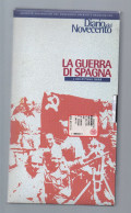 BIG - DIARIO DEL NOVECENTO GIRALDI , La Guerra Di Spagna - Movimento Operaio - Geschiedenis