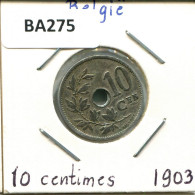 10 CENTIMES 1903 DUTCH Text BÉLGICA BELGIUM Moneda #BA275.E - 10 Centimes