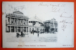 ROMA - PIAZZA TERMINI , LA STAZIONE - VG 1903 - Stazione Termini
