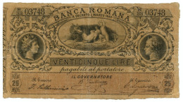 25 LIRE BANCA ROMANA REGNO D'ITALIA 01/03/1883 BB- - Sonstige & Ohne Zuordnung