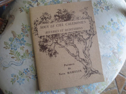 Sous Le Ciel Calédonien. Rêveries Et Méditations Yves  Mamelin  Annie Jeunet - Autori Francesi