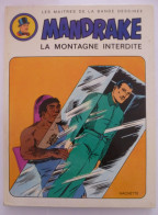 MANDRAKE " LA MONTAGNE INTERDITE " - Lee FALK Et Phil DAVIS - E.O. 1973 Librairie HACHETTE - Mandrake