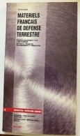 CATALOGUE (4)1994 MATERIELS FRANCAIS DE DEFENSE TERRESTRE (INSTRUCTION / PROTECTION / SOUTIEN ) - France