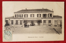 CPA  - Clermont - ( Oise ) - La Gare - Clermont