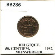 50 CENTIMES 1987 FRENCH Text BÉLGICA BELGIUM Moneda #BB286.E - 50 Cent