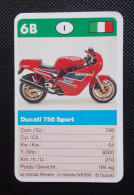 Trading Card - ( 6 X 9,2 Cm ) - Moto - Ducati 750 Sport - N°6B - Motori