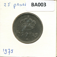 25 PESETAS 1975 SPANIEN SPAIN Münze #BA003.D - 25 Pesetas