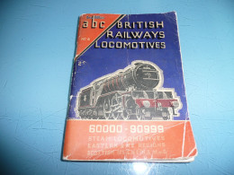 CHEMINS DE FER TRAIN BRITISH RAILWAYS LOCOMOTIVES STEAM A VAPEUR IAN ALLAN ABC N° 4 N° 60001-90774 ANNEES 1940 1950 - Other & Unclassified