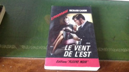 104/ LE VENT DE L EST PAR RICHARD CARON   EDITIONS FLEUVE NOIR / 1965 / - Autres & Non Classés