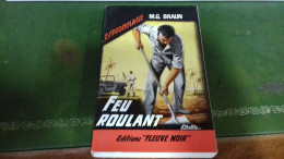 104/  FEU ROULANT PAR M G BRAUN ESPIONNAGE EDITIONS FLEUVE NOIRE  / 1966 / - Sonstige & Ohne Zuordnung