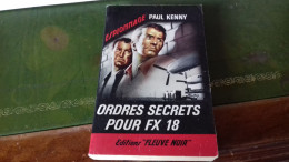 105/  ORDRES SECRETS POUR FX 18 PAR PAUL KENNY ESPIONNAGE   EDITIONS FLEUVE NOIRE  / 1965 / - Sonstige & Ohne Zuordnung