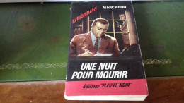 105/  UNE NUIT POUR MOURIR PAR MARC ARNO   ESPIONNAGE   EDITIONS FLEUVE NOIRE  / 1966 / - Sonstige & Ohne Zuordnung