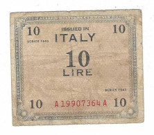 OCCUPAZIONE MILITARE ALLEATA ALLIED MILITARY AUTHORITY 10 LIRE "AM LIRE" 1943 B - Ocupación Aliados Segunda Guerra Mundial